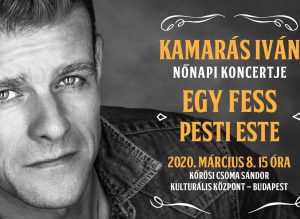 EGY FESS PESTI ESTE - Kamarás Iván koncertje